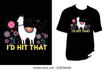 I'd hit that, Cinco De Mayo New T-Shirt