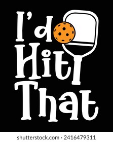 "I'd hit that" Quotes EPS Vector File