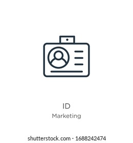Id icon. Thin linear id outline icon isolated on white background from marketing collection. Line vector sign, symbol for web and mobile