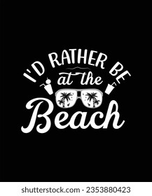 I'd rather be at the beach design