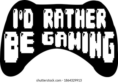 I'd rather be gaming. Game joystick vector