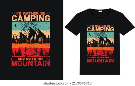 i'd rather be and go time to the mountain vector mountain retro vintage t-shirt design 