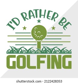 18 Golfer Gift Svg Images, Stock Photos & Vectors | Shutterstock