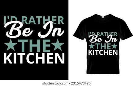 I'd Rather Be in the Kitchen, Pickleball T shirt design,