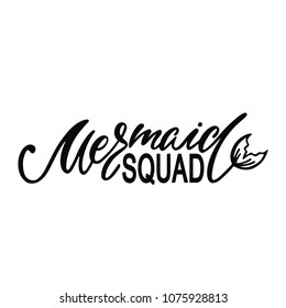 I'd rather be a mermaid. Hand drawn inspiration quote about summer with tail. Typography design for print, poster, invitation, t-shirt. Vector illustration isolated on white background.