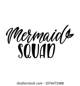 I'd rather be a mermaid. Hand drawn inspiration quote about summer with tail. Typography design for print, poster, invitation, t-shirt. Vector illustration isolated on white background.