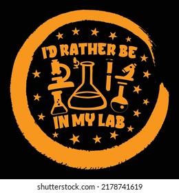 I'd Rather Be In My Lab T-Shirt