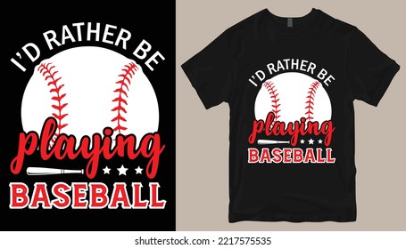 Ich würde lieber Baseball gegen Shirt Design spielen.