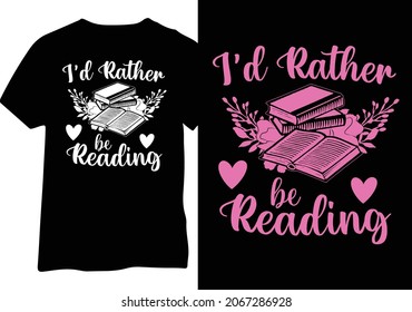 I'd rather be reading floral vector tshirt design, Book reading shirt design