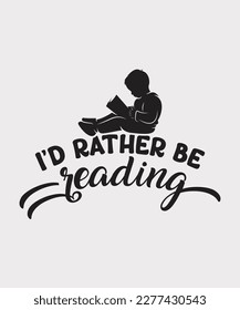 I'd rather be reading vector t-shirt design