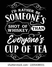 Id Rather Be Someones Shot Whiskey Stock Vector (Royalty Free ...