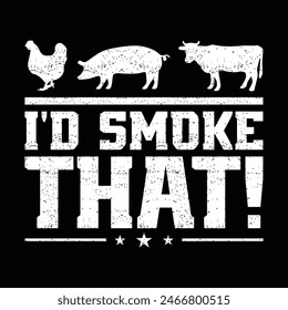 I'D Smoke That Design Vector Illustration Clipart Eps