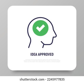 Idea approved thin line icon: check mark in human head. Right decision, positive solution. Vector illustration.