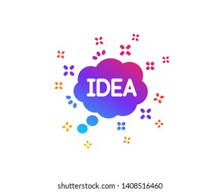 Idea speech bubble icon. Graphic art sign. Inspiration symbol. Dynamic shapes. Gradient design idea icon. Classic style. Vector