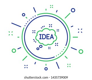 Idea speech bubble line icon. Graphic art sign. Inspiration symbol. Quality design elements. Technology idea button. Editable stroke. Vector