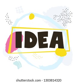 Idea. Vector illustration. Lettering.