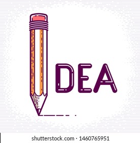 Idea word with pencil instead of letter I, creativity and brainstorm concept, vector conceptual creative logo or poster made with special font.