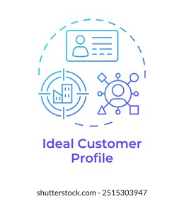 Ideal customer profile blue gradient concept icon. Marketing strategy, targeting consumers. Round shape line illustration. Abstract idea. Graphic design. Easy to use in infographic, presentation