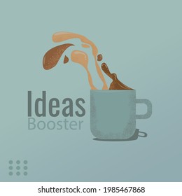 Ideas Booster. Splash coffee on a cap. Drink vector illustration. motivation flat design 