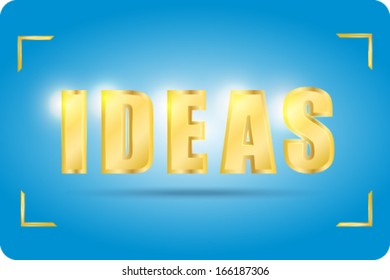 Ideas  in gold  font 
