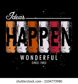 las ideas pasan el diseño de tipografía gráfica de slogan tee para la impresión moderna, camiseta, iluminación vectorial, estilo, vintage por orden