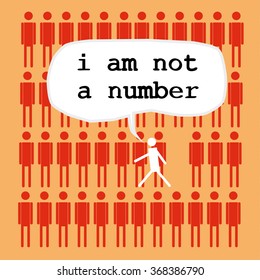 Identical ranks of matchstick figures with one of the figures walking away under a speech bubble containing the words I Am Not A Number