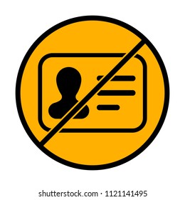Identification card icon. ID profile. not allowed, black object in warning sign with orange background color