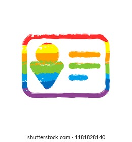 Identification card icon. Linear style. Drawing sign with LGBT style, seven colors of rainbow (red, orange, yellow, green, blue, indigo, violet