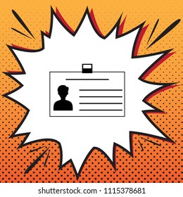 Identification card sign. Vector. Comics style icon on pop-art background.