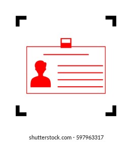 Identification card sign. Vector. Red icon inside black focus corners on white background. Isolated.