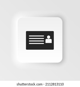 Identification card vector neumorphic icon. Identification card line neumorphic icon for infographic