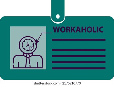 Tarjeta de identificación para el adicto al trabajo en un clip. Ilustración vectorial.