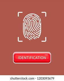 Identification and recognition of human, individual print left by finger. Biometric material and data. Fingerprint of person poster with button vector
