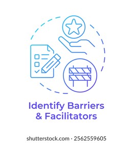 Identify barriers and facilitators blue gradient concept icon. Obstacles influencing on audience behavior. Round shape line illustration. Abstract idea. Graphic design. Easy to use in presentation