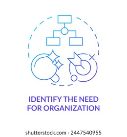 Identify need for NGO blue gradient concept icon. Steps to start nonprofit organization. Define mission. Round shape line illustration. Abstract idea. Graphic design. Easy to use in article
