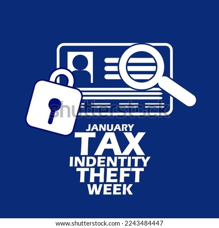 Identity card icon with a padlock and magnifying glass with bold text on dark blue background to commemorate Tax Identity Theft Week on January