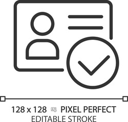 Identity Verified Pixel Perfect Linear Icon. ID Card With Checkmark. Personality Approvement. Employee Badge. Thin Line Illustration. Contour Symbol. Vector Outline Drawing. Editable Stroke
