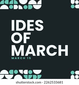 Ides of march, March 15, idus martiae, Holiday concept. Template for social media post, banner, card, greeting card, poster with text inscription. Vector illustration.