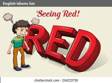 An Idiom About An Angry Boy Seeing Red