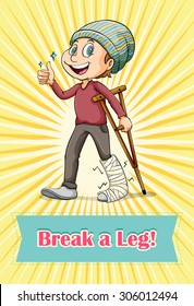Idiom break a leg illustration