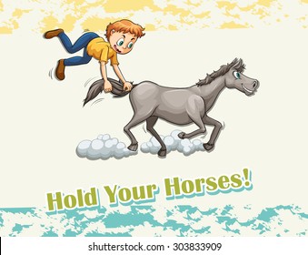 Idiom hold your horses illustration