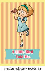 Idiom little bird told me illustration