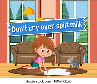 Idiom Poster With Don't Cry Over Spilt Milk Illustration