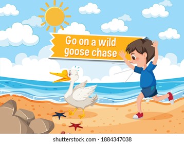 Idiom Poster With Go On A Wild Goose Chase Illustration