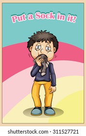 Idiom put a sock in it illustration