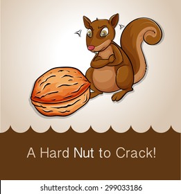 Idiom saying a hard nut to crack
