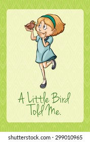 Idiom saying a little bird told me