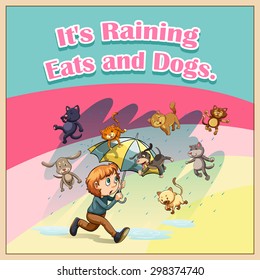 Idiom saying it's raining cats and dogs