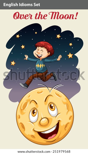 Idiom Showing Boy Over Moon On Stock Vector Royalty Free 251979568