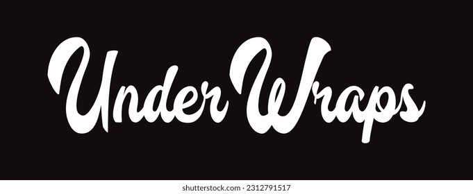 Idiomatic Saying Typography Text Sign Under Wraps